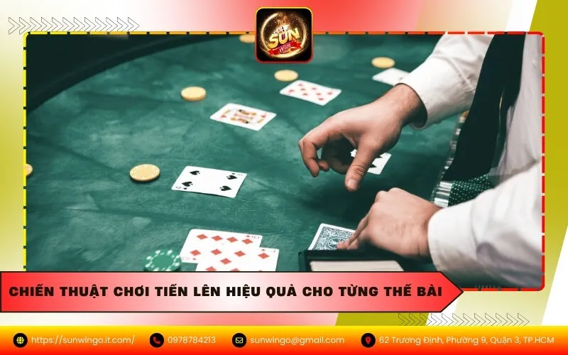 Chiến Thuật Chơi Tiến Lên Hiệu Quả Cho Từng Thế Bài