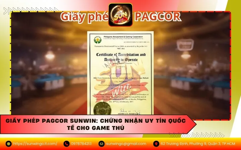 Giấy Phép PAGCOR Sunwin: Chứng Nhận Uy Tín Quốc Tế Cho Game Thủ