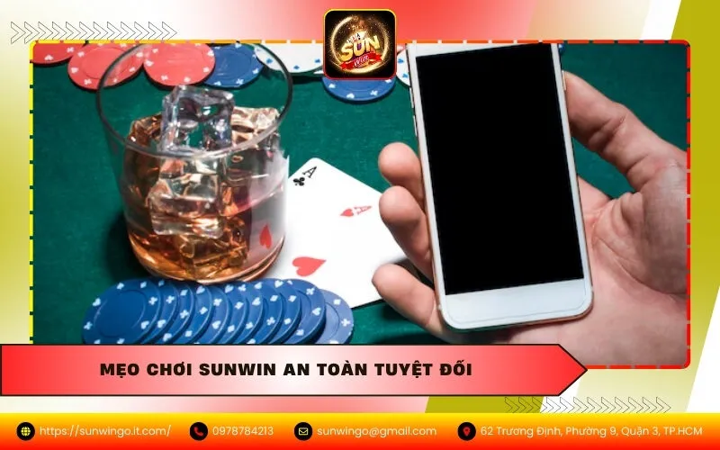 Mẹo Chơi Sunwin An Toàn Tuyệt Đối