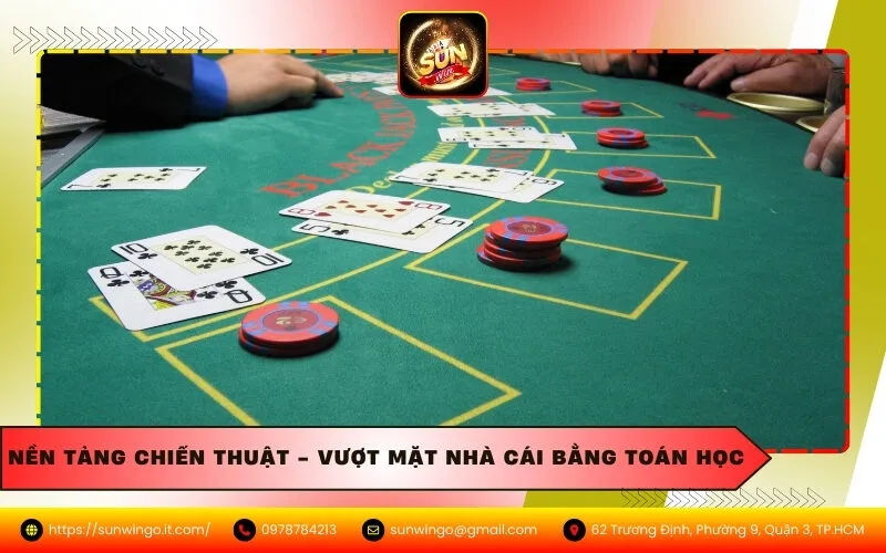 Nền tảng chiến thuật - Vượt mặt nhà cái bằng toán học