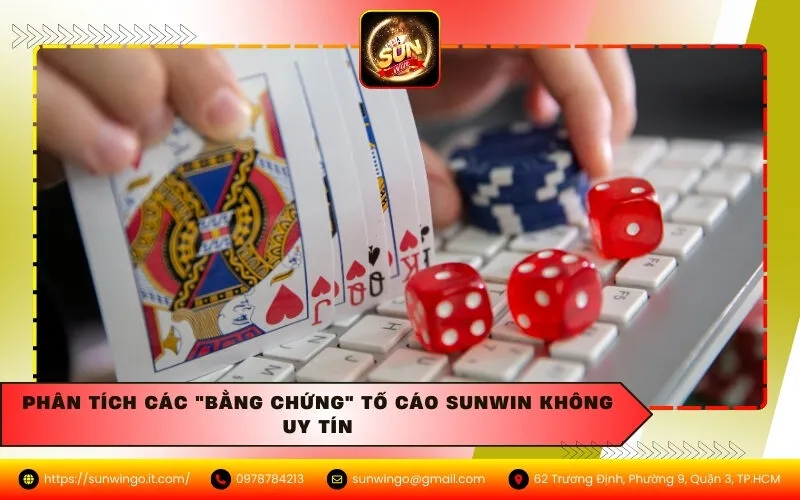 Phân Tích Các "Bằng Chứng" Tố Cáo Sunwin Không Uy Tín
