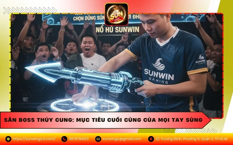 Săn Boss Thủy Cung: Mục tiêu cuối cùng của mọi tay súng