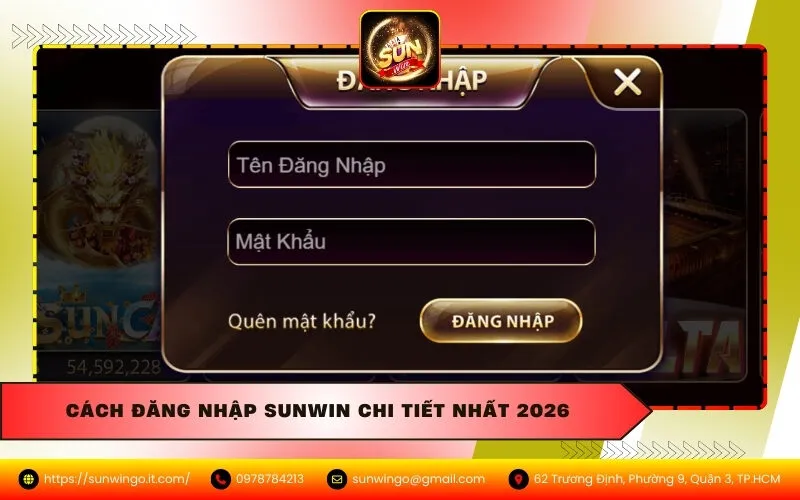 Cách Đăng Nhập Sunwin Chi Tiết Nhất 2026