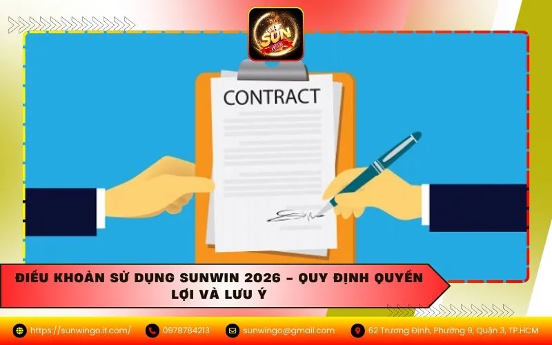 Điều Khoản Sử Dụng Sunwin 2026 - Quy Định Quyền Lợi Và Lưu Ý