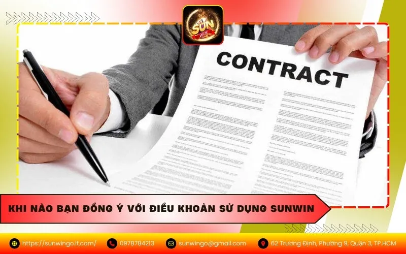 Khi nào bạn đồng ý với điều khoản sử dụng Sunwin